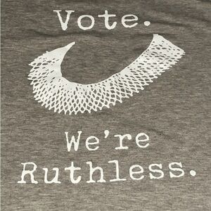 Vote. We're Ruthless Women's Long Sleeve Sweatshirt Size large RBG Ruth Ginsberg